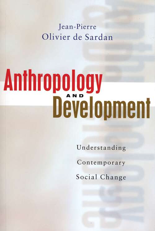 Book cover of Anthropology and Development: Understanding Contemporary Social Change