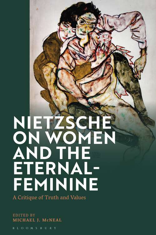 Book cover of Nietzsche on Women and the Eternal-Feminine: A Critique of Truth and Values
