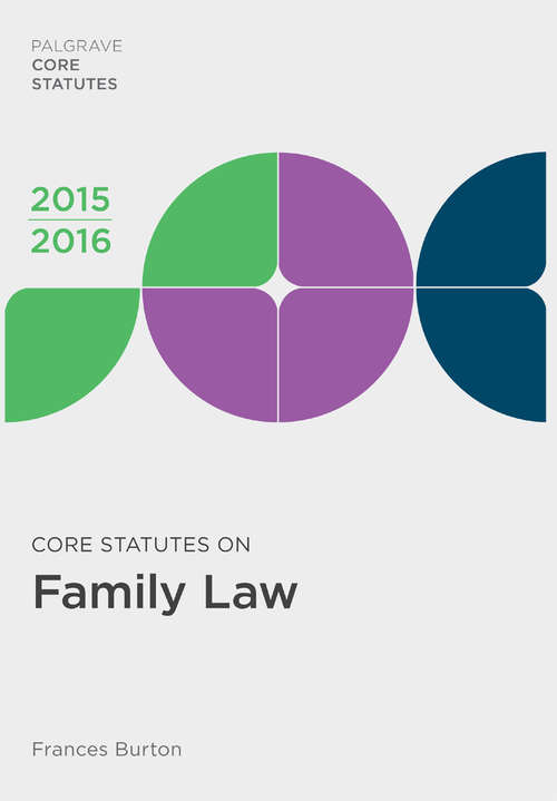 Book cover of Core Statutes on Family Law 2015-16 (1st ed. 2015) (Macmillan Core Statutes)