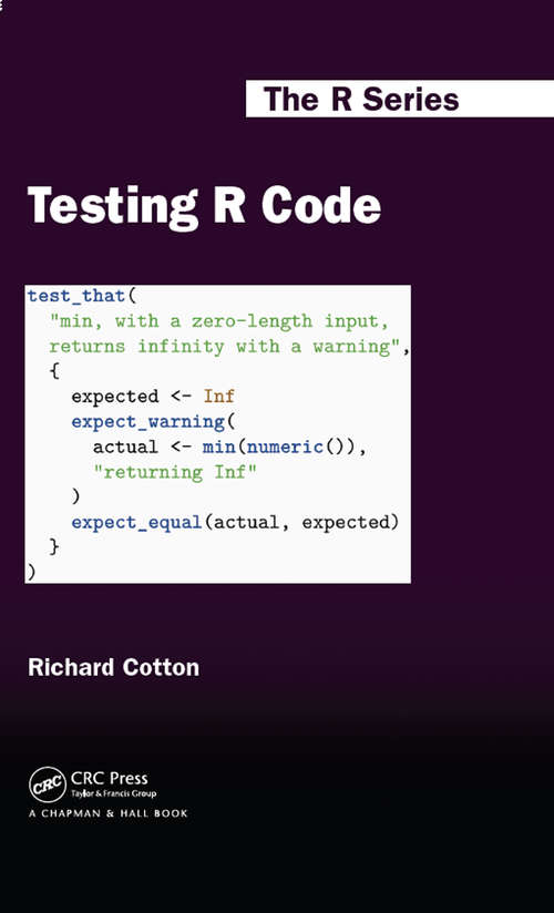 Book cover of Testing R Code (Chapman & Hall/CRC The R Series)