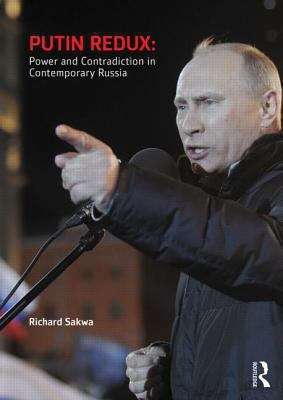 Book cover of Putin Redux: Power And Contradiction In Contemporary Russia