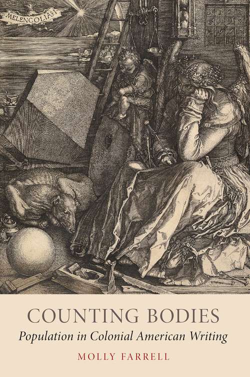 Book cover of Counting Bodies: Population in Colonial American Writing