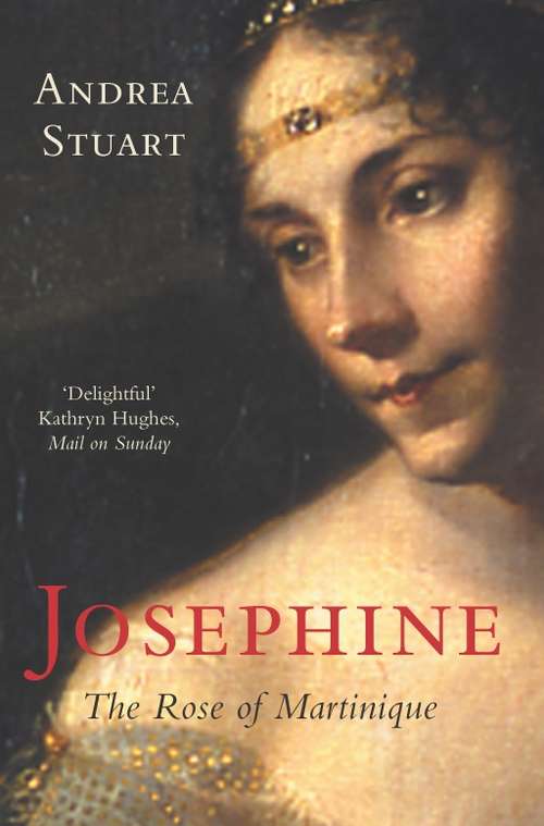 Book cover of Josephine: The Rose of Martinique