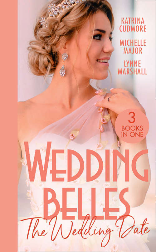 Book cover of Wedding Belles: Second Chance With The Best Man / Always The Best Man / Wedding Date With The Army Doc (ePub edition)