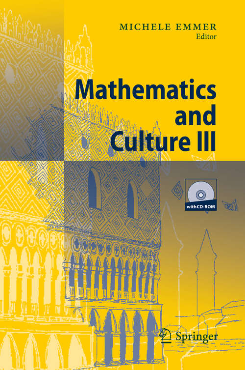 Book cover of Mathematics and Culture III (1st ed. 2012)
