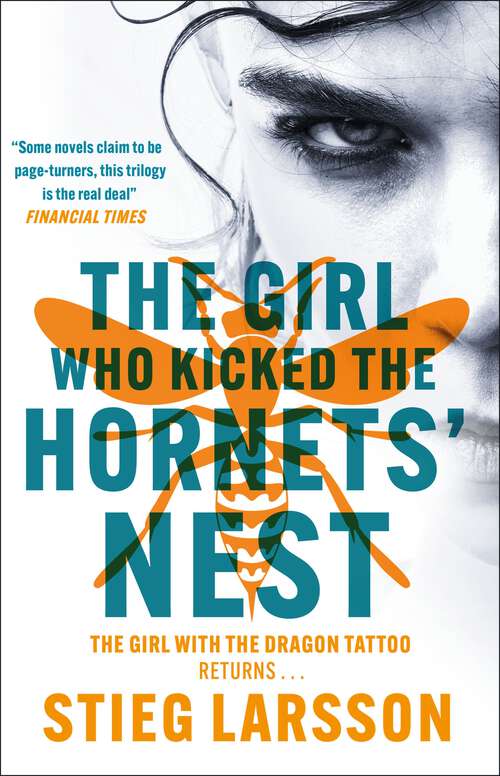 Book cover of The Girl Who Kicked the Hornets' Nest: The third unputdownable novel in the Dragon Tattoo series - 100 million copies sold worldwide (a Dragon Tattoo story #3)