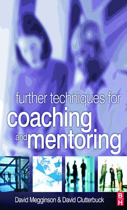 Book cover of Further Techniques for Coaching and Mentoring