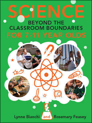 Book cover of Science and Technology beyond the Classroom Boundaries for 7-11 year olds (UK Higher Education OUP  Humanities & Social Sciences Education OUP)