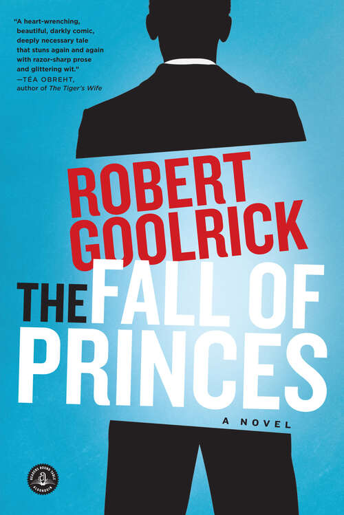 Book cover of The Fall of Princes: A Novel