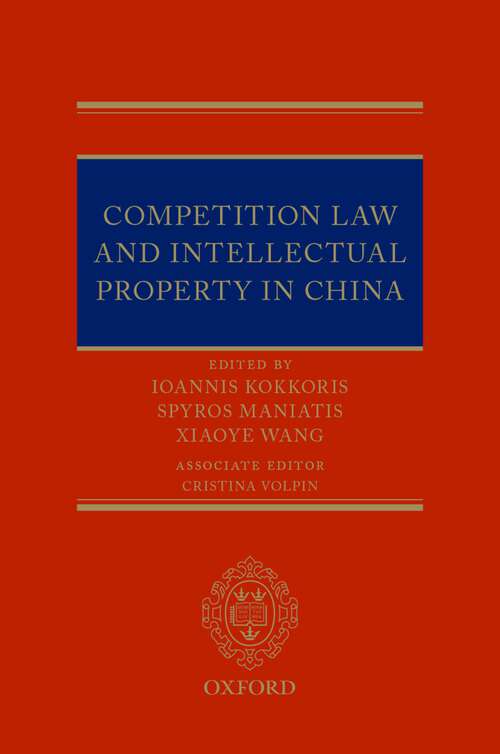Book cover of Competition Law and Intellectual Property in China