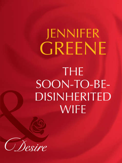 Book cover of The Soon-To-Be-Disinherited Wife: The Rags-to-riches Wife; The Soon-to-be-disinherited Wife; The One-week Wife (ePub First edition) (Secret Lives of Society Wives #2)