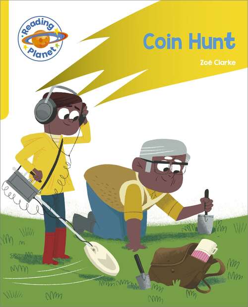 Book cover of Reading Planet: Rocket Phonics – Target Practice - Coin Hunt - Yellow