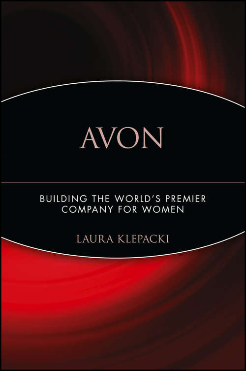 Book cover of Avon: Building The World's Premier Company For Women