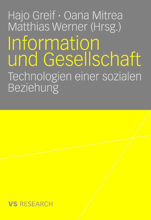 Book cover of Information und Gesellschaft: Technologien einer sozialen Beziehung (2008)