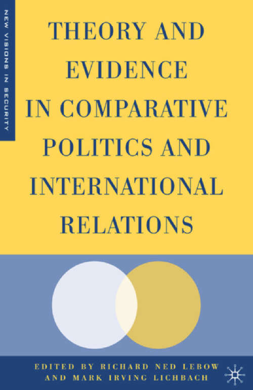Book cover of Theory and Evidence in Comparative Politics and International Relations (2007) (New Visions in Security)