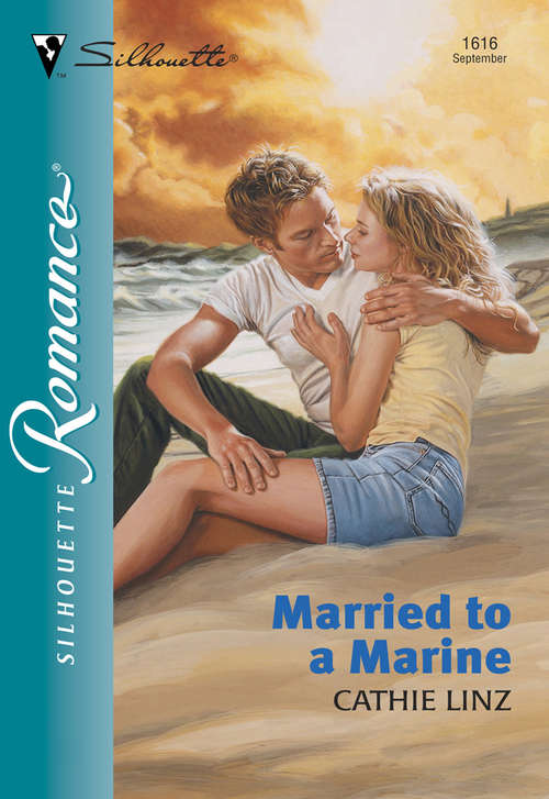 Book cover of Married To A Marine (ePub First edition) (Silhouette Romance Ser.)