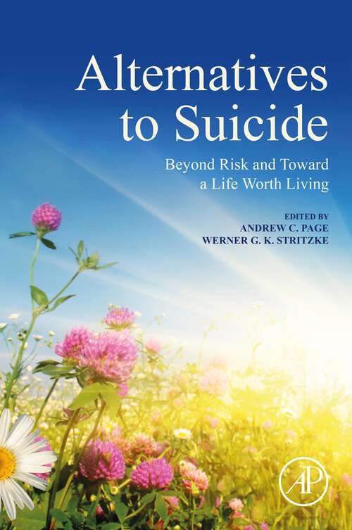 Book cover of Alternatives to Suicide: Beyond Risk and Toward a Life Worth Living