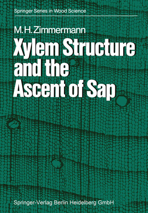 Book cover of Xylem Structure and the Ascent of Sap (1983) (Springer Series in Wood Science)