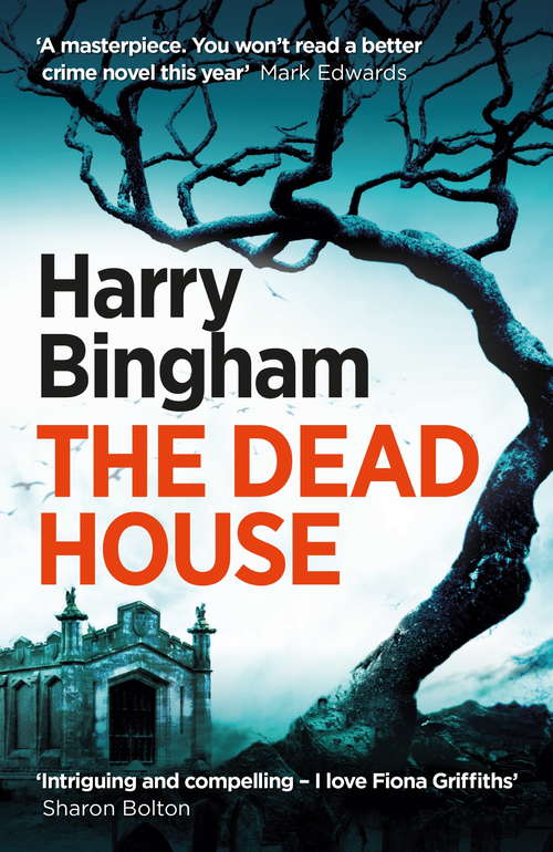 Book cover of The Dead House: Fiona Griffiths Crime Thriller Series Book 5 (Fiona Griffiths Crime Thriller Series)