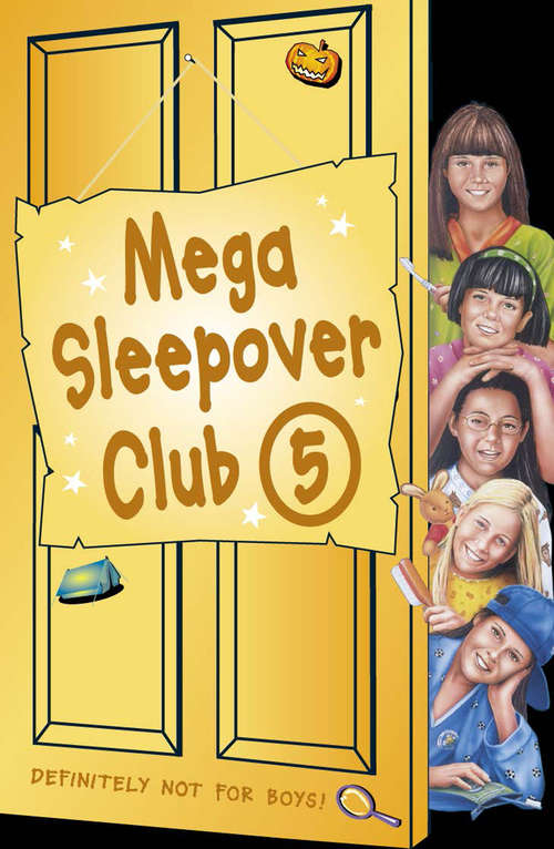 Book cover of Mega Sleepover 5 (ePub edition) (The Sleepover Club: Vol. 5)