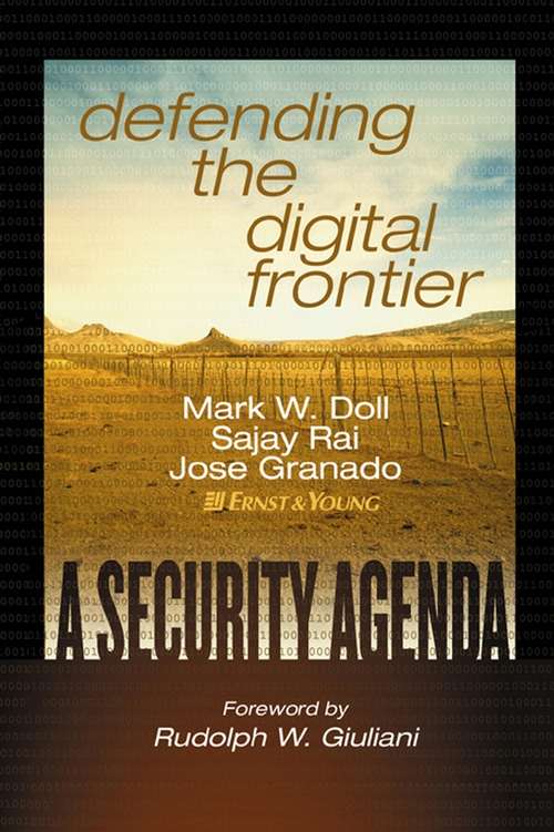Book cover of Defending the Digital Frontier: A Security Agenda