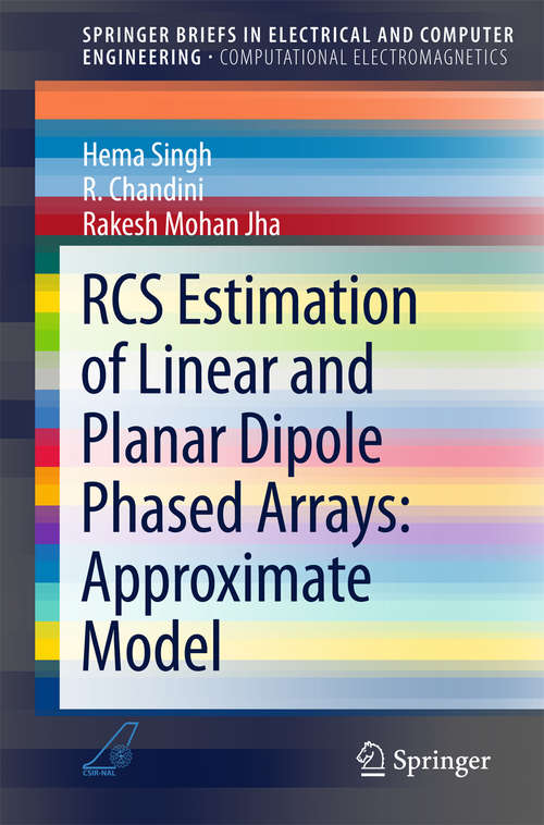 Book cover of RCS Estimation of Linear and Planar Dipole Phased Arrays: Approximate Model (1st ed. 2016) (SpringerBriefs in Electrical and Computer Engineering)