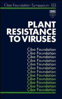 Book cover of Plant Resistance to Viruses (Novartis Foundation Symposia #133)