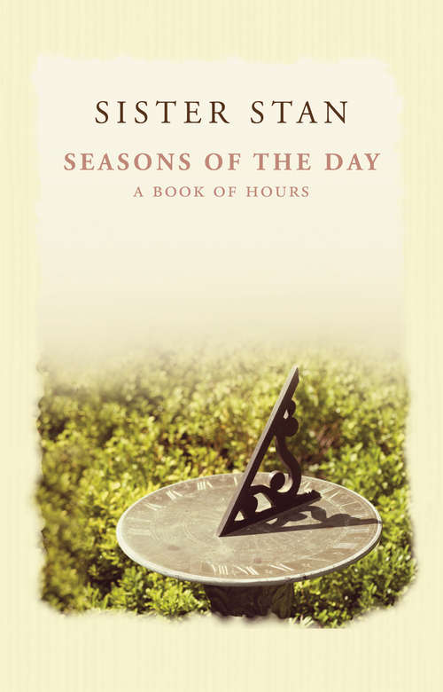 Book cover of Seasons of the Day: A Book Of Hours