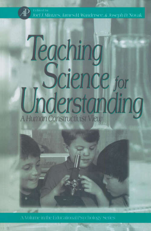 Book cover of Teaching Science for Understanding: A Human Constructivist View (ISSN)