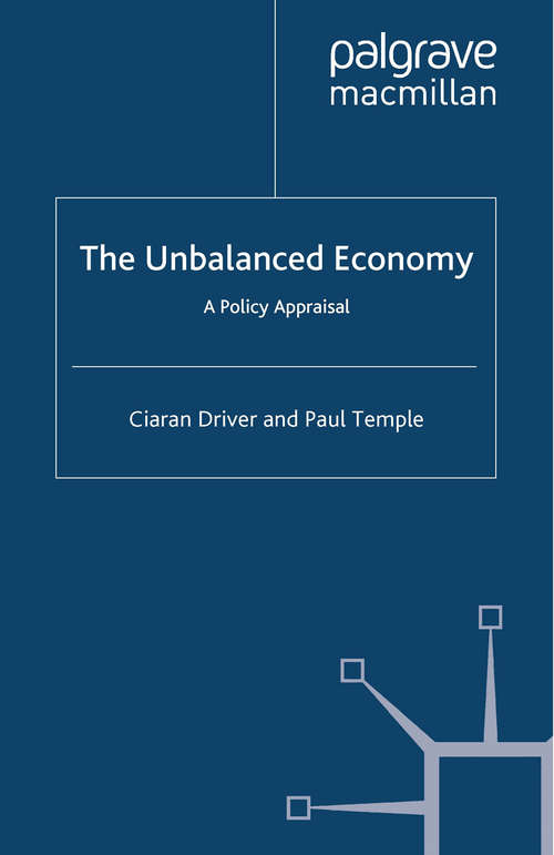 Book cover of The Unbalanced Economy: A Policy Appraisal (2012)