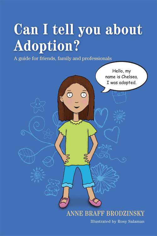 Book cover of Can I tell you about Adoption?: A guide for friends, family and professionals (Can I tell you about...?)
