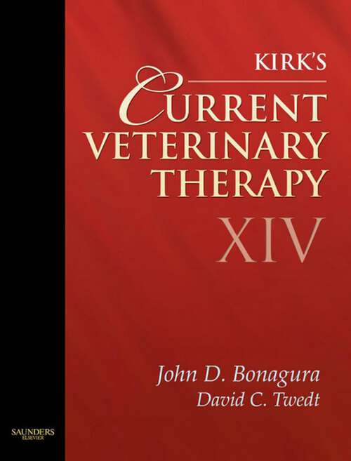 Book cover of Kirk's Current Veterinary Therapy XIV - E-Book (14) (Current Veterinary Therapy)