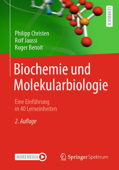 Book cover of Biochemie und Molekularbiologie: Eine Einführung in 40 Lerneinheiten (2. Aufl. 2024)