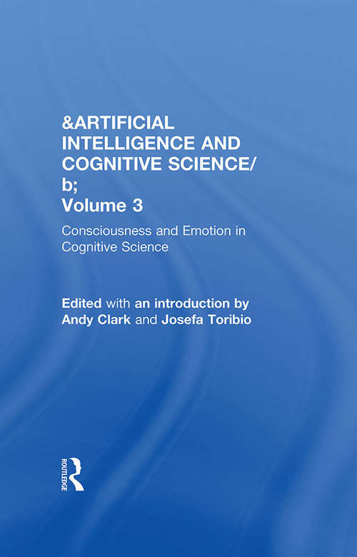 Book cover of Consciousness and Emotion in Cognitive Science: Conceptual and Empirical Issues (Artificial Intelligence And Cognitive Science Ser.)