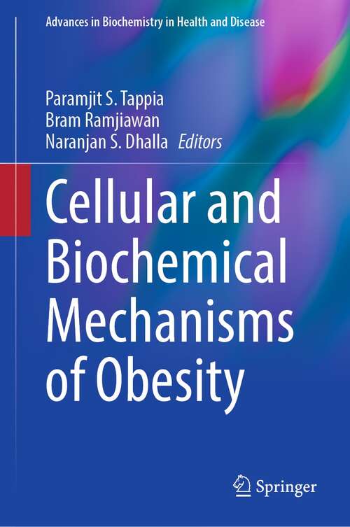 Book cover of Cellular and Biochemical Mechanisms of Obesity (1st ed. 2021) (Advances in Biochemistry in Health and Disease #23)