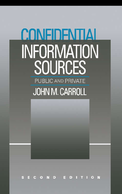 Book cover of Confidential Information Sources: Public and Private (2)