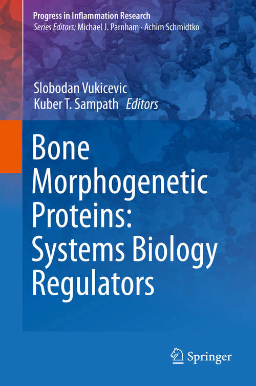 Book cover of Bone Morphogenetic Proteins: Systems Biology Regulators (Progress in Inflammation Research)