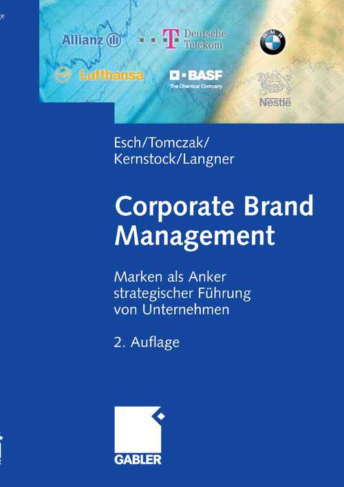 Book cover of Corporate Brand Management: Marken als Anker strategischer Führung von Unternehmen (2. Aufl. 2007)