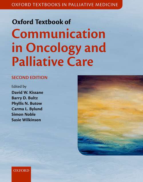 Book cover of Oxford Textbook of Communication in Oncology and Palliative Care (Oxford Textbooks in Palliative Medicine)