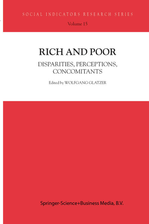 Book cover of Rich and Poor: Disparities, Perceptions, Concomitants (2002) (Social Indicators Research Series #15)