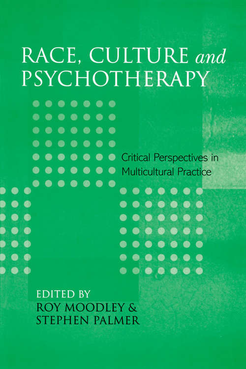 Book cover of Race, Culture and Psychotherapy: Critical Perspectives in Multicultural Practice