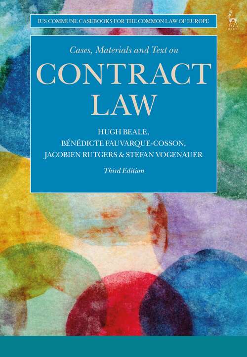 Book cover of Cases, Materials and Text on Contract Law (Ius Commune Casebooks for the Common Law of Europe)