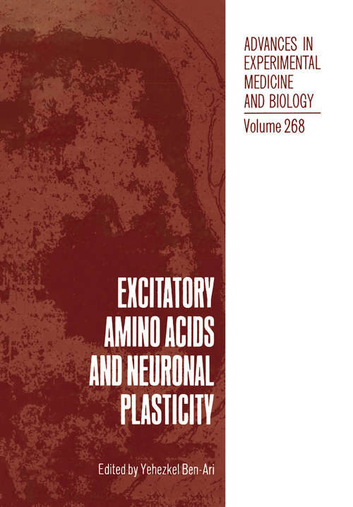 Book cover of Excitatory Amino Acids and Neuronal Plasticity (1990) (Advances in Experimental Medicine and Biology #268)
