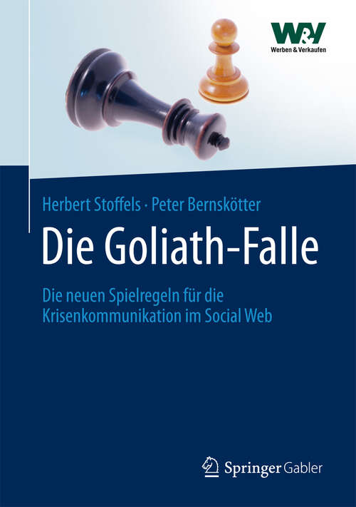 Book cover of Die Goliath-Falle: Die neuen Spielregeln für die Krisenkommunikation im  Social Web (2012)