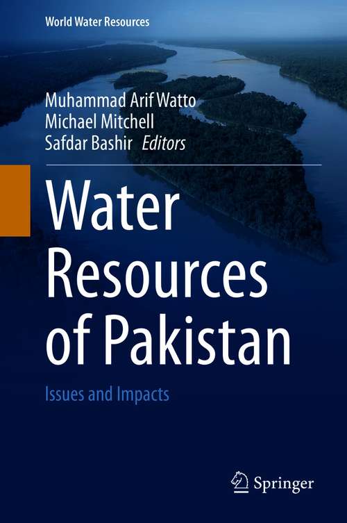 Book cover of Water Resources of Pakistan: Issues and Impacts (1st ed. 2021) (World Water Resources #9)