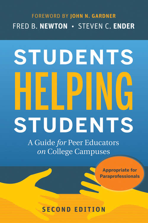 Book cover of Students Helping Students: A Guide for Peer Educators on College Campuses (2) (The\jossey-bass Higher And Adult Education Ser.)