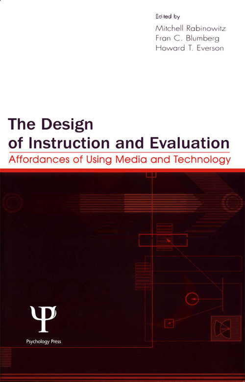 Book cover of The Design of Instruction and Evaluation: Affordances of Using Media and Technology