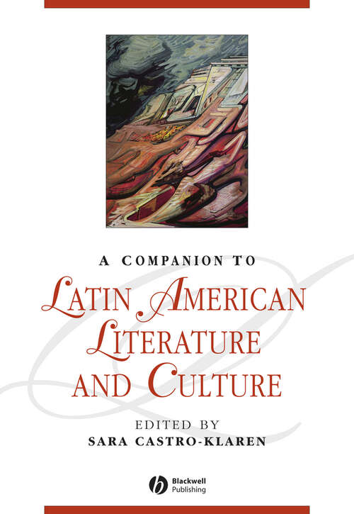 Book cover of A Companion to Latin American Literature and Culture (Blackwell Companions to Literature and Culture #50)
