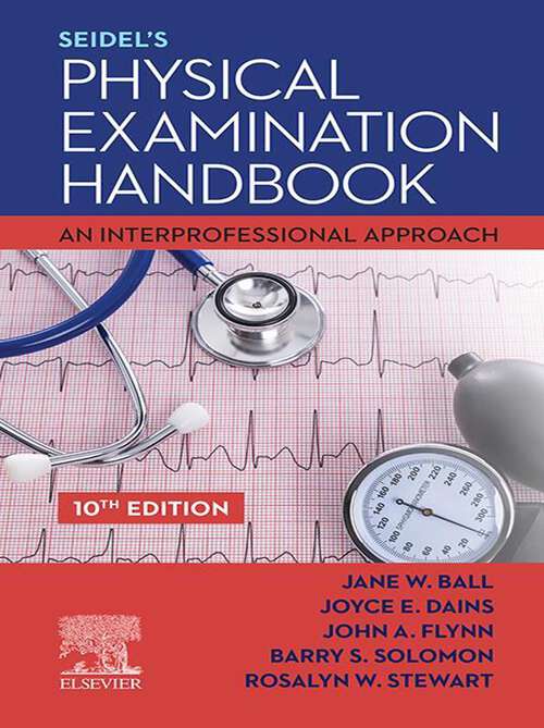 Book cover of Seidel's Physical Examination Handbook - E-Book: An Interprofessional Approach (10)