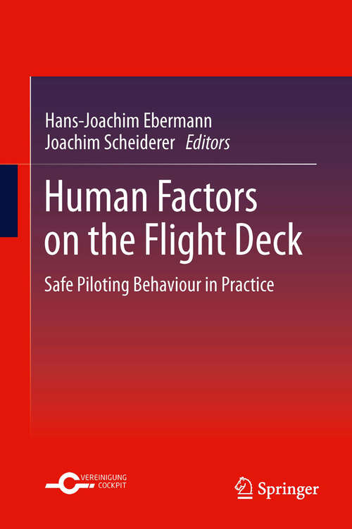 Book cover of Human Factors on the Flight Deck: Safe Piloting Behaviour in Practice (2013)